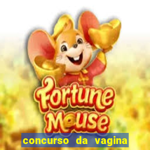 concurso da vagina mais bonita do brasil